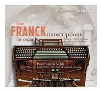 César Franck : Transcriptions Pour Orgue