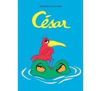 Cesar - Grégoire Solotareff - Ecole Des Loisirs - cartonné - Album jeunesse dès 6 ans