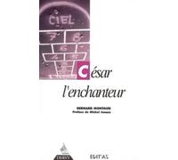 César l'enchanteur - Bernard Montaud - Dervy-Livres - broché - Essai