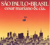 Cesar Mariano & Cia. - Sao Paulo Brasil [Import]