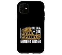 César n'a Rien Mal à l'empire Romain Coque pour iPhone 11