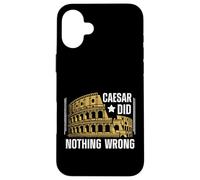César n'a Rien Mal à l'empire Romain Coque pour iPhone 16 Plus