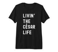 César Vivant la Vie de César Nom Amusant T-Shirt Haut de Gamme