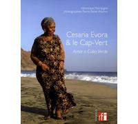 Cesaria Evora et le Cap Vert: Amor a Cabo Verde