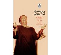 Véronique Mortaigne – Cesaria Evora – La voix du Cap-vert – Actes Sud