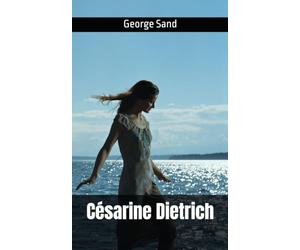 Césarine Dietrich: George Sand