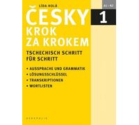 Česky krok za krokem 1 / Tschechisch Schritt für Schritt 1 (Manuel + clé + 2 CD) (Holá Lída)