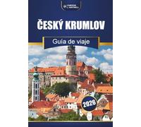Český Krumlov Guía De Viaje 2026: Explore calles históricas, recorridos por castillos, cocina local y las mejores cosas que hacer en el sur de Bohemia
