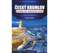 ČESKÝ KRUMLOV Guida di viaggio 2026: Strade medievali, viste sul castello e passeggiate lungo il fiume nella Boemia meridionale