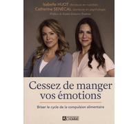Cessez de manger vos émotions : Briser le cycle de la compulsion alimentaire