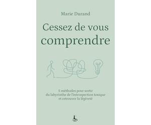 Cessez de vous comprendre: 5 méthodes pour sortir du labyrinthe de l'introspection toxique et retrouver la légèreté