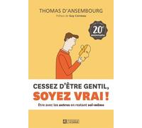 Cessez D'être Gentil, Soyez Vrai ! Édition 20e Anniversaire