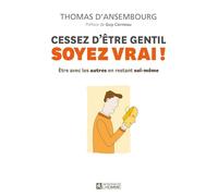 Cessez d'être gentil, soyez vrai NC