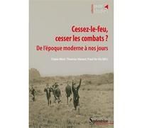 Cessez-le-feu, cesser les combats ? Claire Miot (Auteur), Thomas Vaisset (Auteur), Paul Vo-Ha (Auteur)