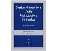Cessions Et Acquisitions D'actifs - Restructurations D'entreprises - 20 Etudes Fiscales