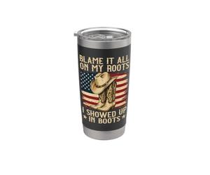 C'est à cause de mes racines que j'ai fait mon apparition dans Boots Country Music Gobelet isotherme en acier inoxydable double paroi