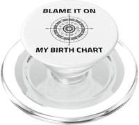 C'est à cause de mon thème de naissance, signe solaire, astrologie natale montante PopSockets PopGrip pour MagSafe