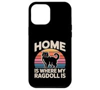 C'est à la Maison Que se Trouve Mon Ragdoll Coque pour iPhone 12 Pro Max