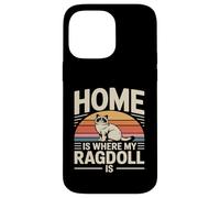C'est à la Maison Que se Trouve Mon Ragdoll Coque pour iPhone 14 Pro Max