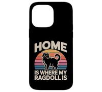 C'est à la Maison Que se Trouve Mon Ragdoll Coque pour iPhone 14 Pro Max
