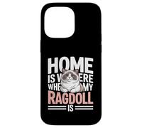C'est à la Maison Que se Trouve Mon Ragdoll Coque pour iPhone 14 Pro Max