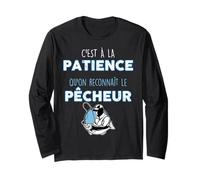 C'est À La Patience Qu'on Reconnaît Le Pêcheur Sagesse Pêche Manche Longue