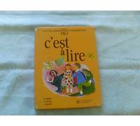 C'est à lire CE1 – Livre de l'élève – Hachette Pratique