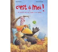 C'est à moi ! Ou Dix Astuces pour tout chiper à ses copains