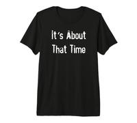 C'est à Peu près Cette époque T-Shirt Haut de Gamme