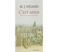 M. J. Hyland – C'est ainsi – Traduit par Emily Borgeaud – Actes Sud