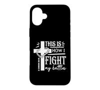 C'est Ainsi Que Je Combats ma Foi chrétienne 2 Chron 20:15 Coque pour iPhone 16 Plus