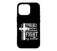 C'est Ainsi Que Je Combats ma Foi chrétienne 2 Chron 20:15 Coque pour iPhone 16 Pro