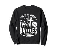 C'est Ainsi Que Je mène Mes batailles 2 Chron 20 15 Sweatshirt