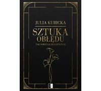 C'est ainsi que l'on fabrique les méchants Volume 3 L'art de la folie - Julia Kubicka (Literatur/Roman auf Polnisch)