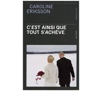 C'est Ainsi Que Tout S'achève