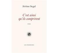 C'est ainsi qu'ils comprirent