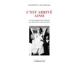 C'est arrivé ainsi: Le seul enseignement de Ramesh avec des histoires et des anecdotes