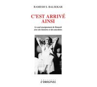 C'est arrivé ainsi Le seul enseignement de Ramesh avec des histoires et des anecdotes - Ramesh Sadashiv Balsekar - L'originel Accarias - broché - Essai