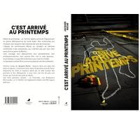 C'EST ARRIVÉ AU PRINTEMPS