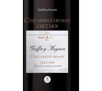 C'est arrivé devant chez moi - Geoffroy Huynen - Le Lys Bleu - broché - Essai