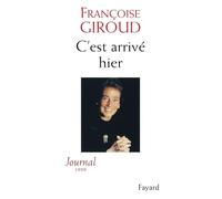 C'est arrivé hier, journal de 1999