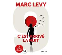 C'est arrive la nuit Edition en gros caractères - Marc Lévy - A Vue D'oeil - broché - Roman