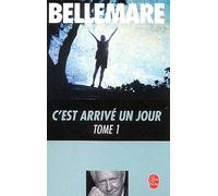 C'est Arrivé Un Jour - Tome 1