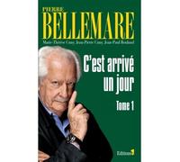 C'est arrivé un jour, tome 1 Tome 1 - Pierre Bellemare - Editions N.1 - broché - Anthologie