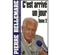 C'est arrivé un jour, Tome 2