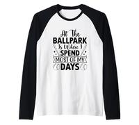 C'est au Stade de Baseball Que Je Passe la Plupart de Mes journées Manche Raglan
