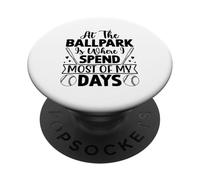 C'est au Stade de Baseball Que Je Passe la Plupart de Mes journées PopSockets PopGrip Adhésif
