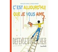 C'est aujourd'hui que je vous aime