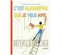C'est Aujourd'hui Que Je Vous Aime