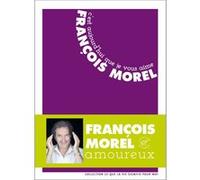 C'est aujourd'hui que je vous aime François Morel (Auteur), Martine Laval (Préface)